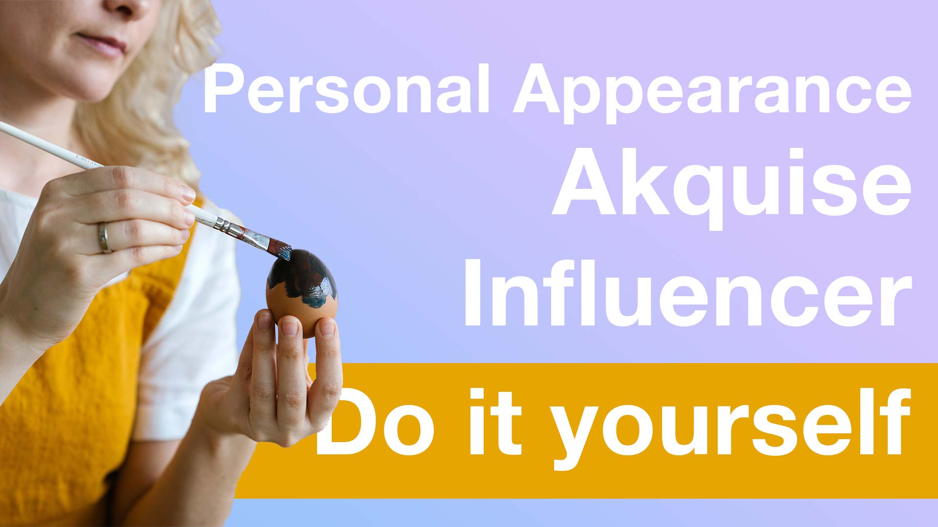 DIY (Do-it-yourself ) Influencer Marketing inkl. Personal Appearance