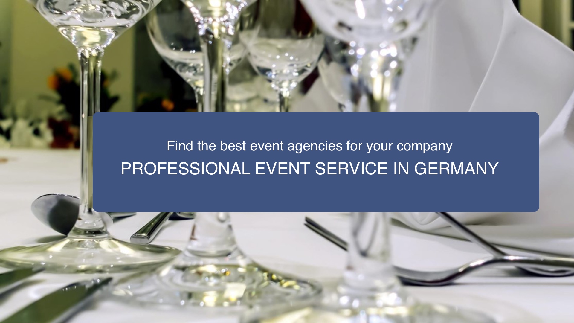 Eventagentur finden - Buchen Sie den besten Dienstleister für Ihre Unternehmens-Events in Deutschland Eventagentur finden - Buchen Sie den besten Dienstleister für Ihre Unternehmens-Events in Deutschland